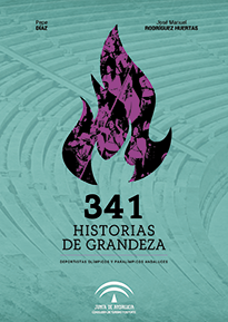 341 historias de grandeza: deportistas olímpicos y paralímpicos andaluces