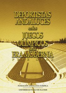 Portada de la publicación: Deportistas andaluces en los Juegos Olímpicos de Era Moderna