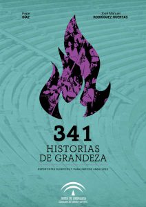 Portada de la publicación: 341 Historias de grandeza. Deportistas Olímpicos y Paralímpicos Andaluces